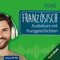 Produktbild: PONS Franz&ouml;sisch Audiokurs mit Kurzgeschichten
