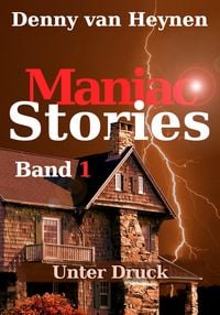 Produktbild: Maniac Stories: Unter Druck