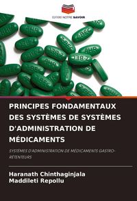 Produktbild: Principes Fondamentaux des Syst&egrave;mes De Syst&egrave;mes D'administration De M&eacute;dicaments