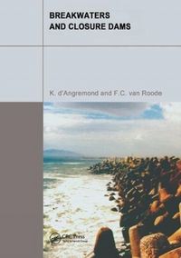 Produktbild: D'Angremond, K: Breakwaters and Closure Dams