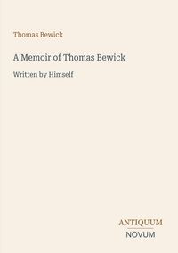 Produktbild: A Memoir of Thomas Bewick
