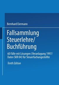 Produktbild: Fallsammlung Steuerlehre/Buchf&uuml;hrung