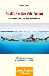 Produktbild: Resilienz: Der Wir-Faktor (Wissen & Leben)