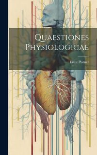 Produktbild: Quaestiones Physiologicae