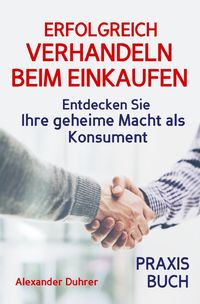 Produktbild: Verhandeln: ERFOLGREICH VERHANDELN BEIM EINKAUFEN! Entdecken Sie Ihre geheime Ma
