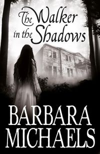 Bild vom Artikel The Walker in the Shadows vom Autor Barbara Michaels