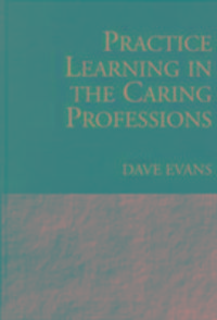 Bild vom Artikel Evans, D: Practice Learning in the Caring Professions vom Autor Dave Evans