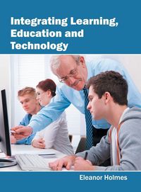 Produktbild: Integrating Learning, Education and Technology