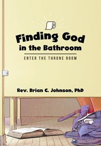 Produktbild: Finding God in the Bathroom