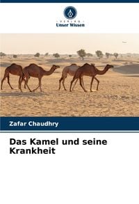 Produktbild: Das Kamel und seine Krankheit