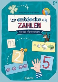 Ich entdecke die Zahlen von Annette Neubauer