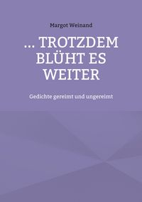 Produktbild: ... trotzdem bl&uuml;ht es weiter