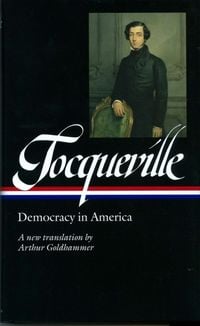 Produktbild: Alexis de Tocqueville: Democracy in America (Loa #147)