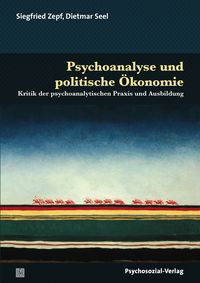 Produktbild: Psychoanalyse und politische &Ouml;konomie