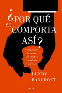 Produktbild: &iquest;Por qu&eacute; se comporta as&iacute;? : comprender la mente del hombre controlador y agresivo