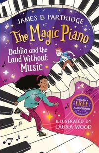 Produktbild: Dahlia and the Land Without Music (The Magic Piano, Book 1)