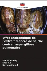 Produktbild: Effet antifongique de l'extrait d'encre de seiche contre l'aspergillose pulmonaire