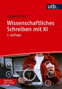 Produktbild: Wissenschaftliches Schreiben mit KI