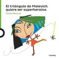 Produktbild: El tri&aacute;ngulo de Malevich quiereser superhero&iacute;na