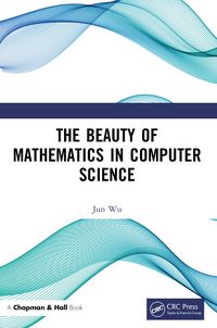 Produktbild: The Beauty of Mathematics in Computer Science