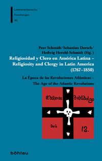Produktbild: Religiosidad y Clero en Am&eacute;rica Latina &ndash; Religiosity and Clergy in Latin America (1767&ndash;1850)