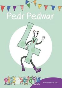 Produktbild: Cyfres Cymeriadau Difyr: Stryd y Rhifau - Pedr Pedwar