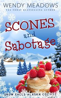 Produktbild: Scones and Sabotage (Snow Falls Alaska Cozy, #11)