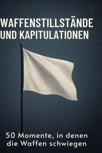 Produktbild: Waffenstillst&auml;nde und Kapitulationen