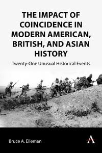 Produktbild: The Impact of Coincidence in Modern American, British, and Asian History