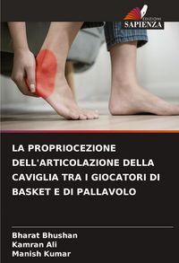 Produktbild: La Propriocezione Dell'articolazione Della Caviglia Tra I Giocatori Di Basket E Di Pallavolo
