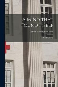 Produktbild: A Mind That Found Itself [microform]