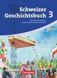 Produktbild: Schweizer Geschichtsbuch - Aktuelle Ausgabe - Band 3