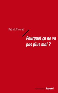 Produktbild: Pourquoi &ccedil;a ne va pas plus mal ?