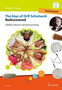 Produktbild: The Keys of Orff-Schulwerk Rediscovered