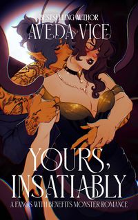 Produktbild: Yours, Insatiably: An Office Monster Romance