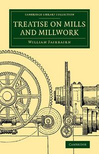 Produktbild: Treatise on Mills and Millwork