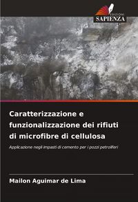 Produktbild: Caratterizzazione e funzionalizzazione dei rifiuti di microfibre di cellulosa