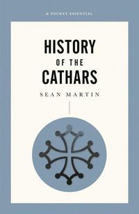 Produktbild: A Pocket Essential History Of The Cathars