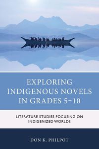 Produktbild: Exploring Indigenous Novels in Grades 5-10
