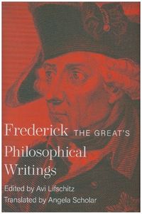 Produktbild: Frederick the Great`s Philosophical Writings