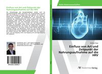 Produktbild: Einfluss von Art und Zeitpunkt der Nahrungsaufnahme auf die HRV