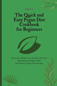 Produktbild: The Quick and Easy Pegan Diet Cookbook for Beginners