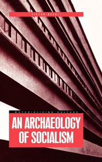 Produktbild: An Archaeology of Socialism