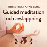 Produktbild: Guidad meditation och avslappning - Del 5