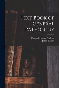 Produktbild: Text-Book of General Pathology