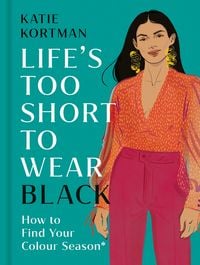 Produktbild: Life's too Short to Wear Black