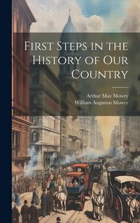 Produktbild: First Steps in the History of Our Country