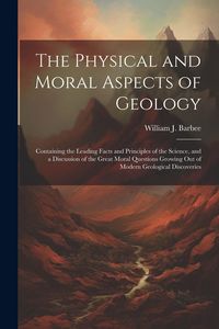 Produktbild: The Physical and Moral Aspects of Geology