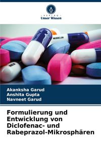 Produktbild: Formulierung und Entwicklung von Diclofenac- und Rabeprazol-Mikrosph&auml;ren
