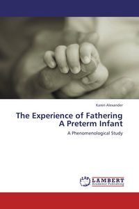 Produktbild: The Experience of Fathering A Preterm Infant
